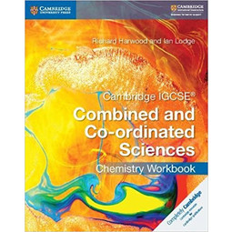 Cambridge IGCSE Combined and Co-ordinated Science Chemistry Workbook